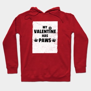 My Valentine has Paws Hoodie